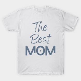 The Best Mom T-Shirt